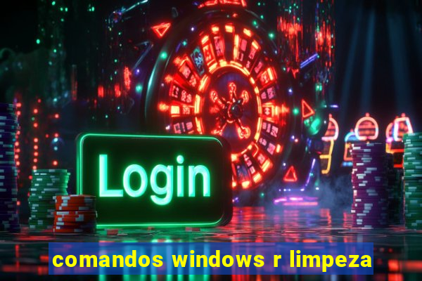 comandos windows r limpeza